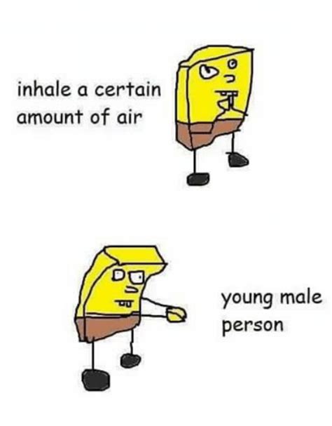 Inhale A Certain Amount Of Air Young Male Person Dank Meme On Meme