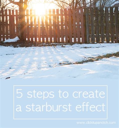 Easy Steps To Create A Starburst Photography Effect Day Or Night