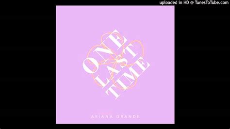 Ariana Grande One Last Time Acapella 125 Bpm Youtube