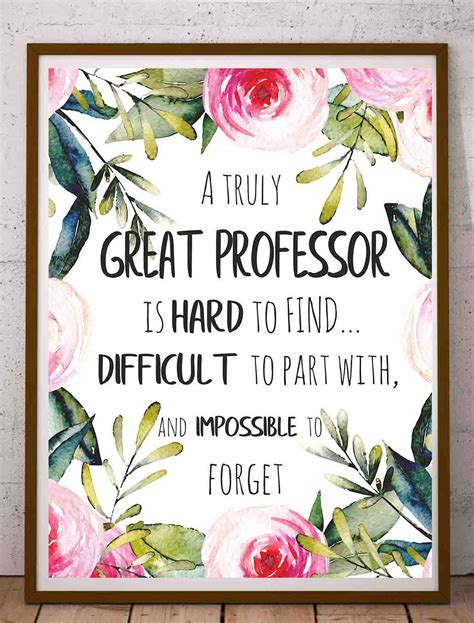 Professor Thank You A Truly Great Professor Is Hard To Find Teacher