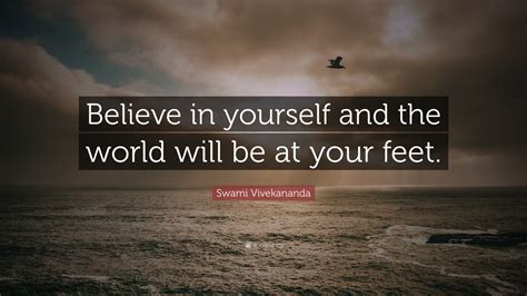 Swami Vivekananda Quote Believe In Yourself And The