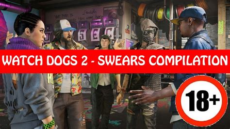 Watch Dogs 2 Swears Compilation 18 Youtube