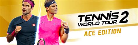 Tennis World Tour 2 Ace Edition On Steam