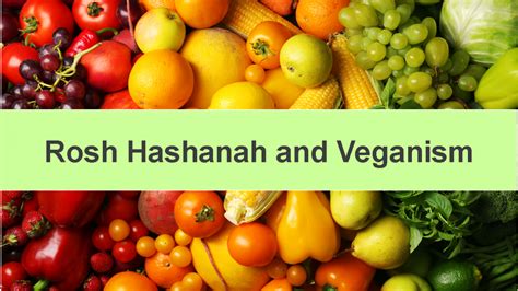 Rosh Hashanah And Veganism Vegetarian Society Of South Jersey