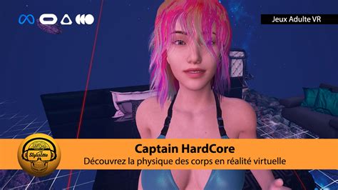 Captain Hardcore Le Jeu Porno Dans L Espace Et En R Alit Virtuelle