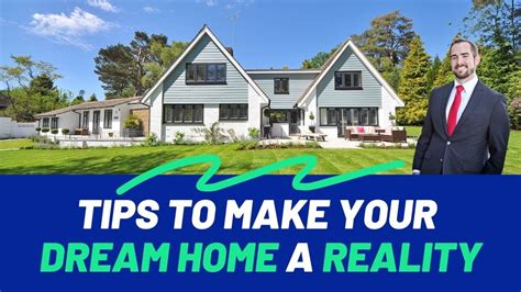 Tips To Make Your Dream Home A Reality Youtube
