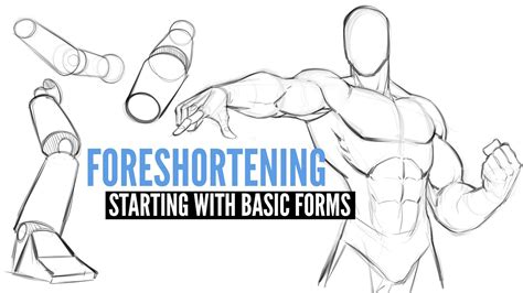 How To Draw Foreshortening Starting With Basic Forms Youtube