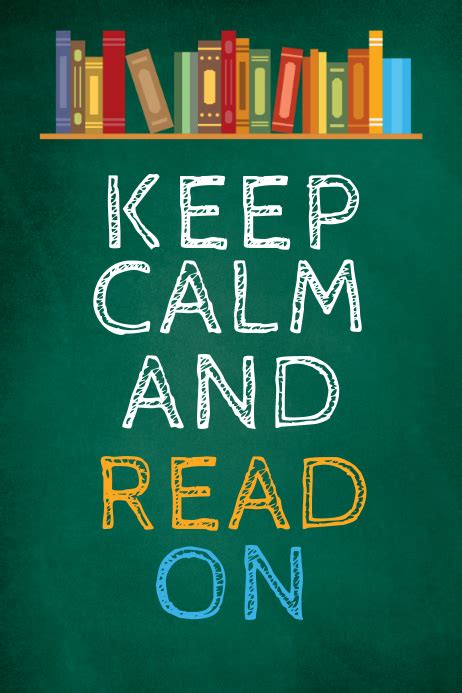 Free Keep Calm And Read On Poster Template Postermywall