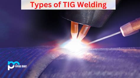 3 Types Of Tig Welding