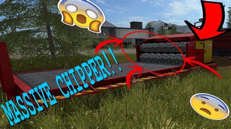 Farming Simulator 17 Massive Chipper Youtube