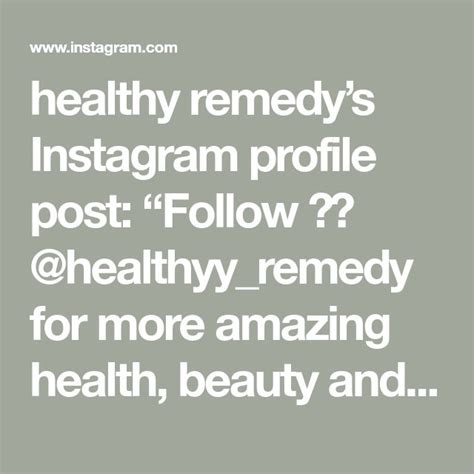 Healthy Remedys Instagram Profile Post Follow 👉🏽 Healthyyremedy
