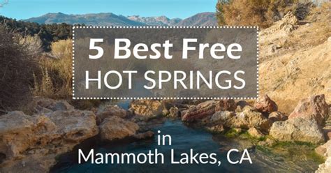 5 Best Free Hot Springs In Mammoth Lakes California