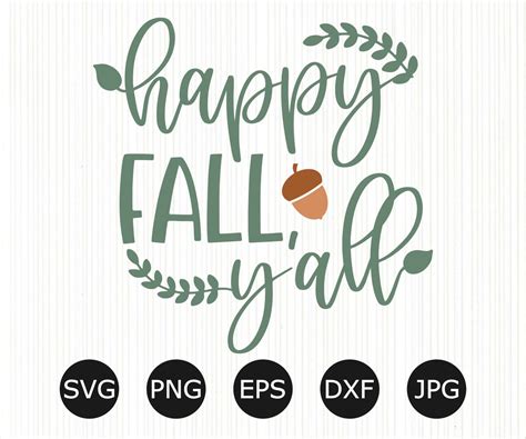 Happy Fall Yall Svg Fal Decor Cut File Fall Sayings Autumn Quote Tshirt