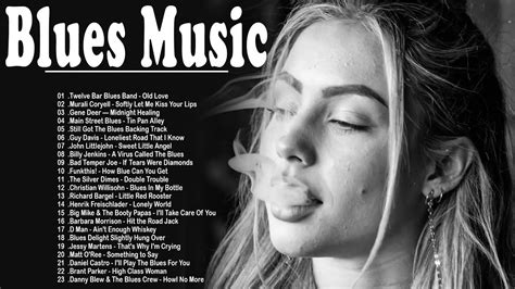 Compilation Of Blues Music Greatest Best Of Modern Blues Instrumental Emotional Blues Music