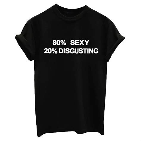 80 Sexy 20 Disgusting Letters Print Women Tshirt Cotton Casual Funny T Shirts For Lady Top Tee