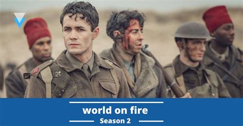 World On Fire Season 2 Release Date Status Update Everything We Know