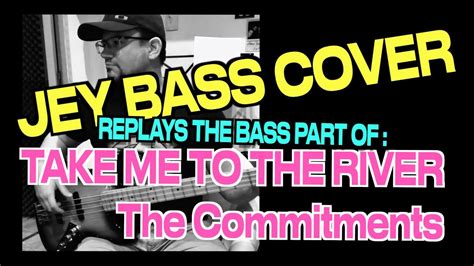 Take Me To The River The Commitments Bass Cover Bass Score