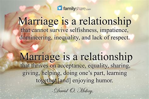 Marriage Is A Relationship That Cannot Survive Selfishness Impatience