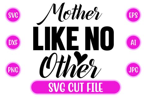 Mother Like No Other Graphic By Rusho Designs · Creative Fabrica