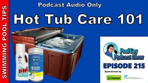 Hot Tub Care An Expanded Look And Chemistry And Other Aspects Of Your Hot Tub Care Youtube
