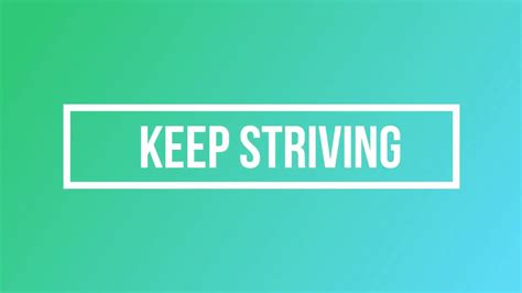 Keep Striving Motivation Youtube