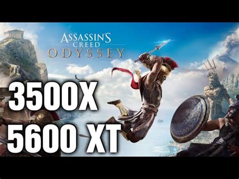 RYZEN 5 3500X 5600 XT Assassin S Creed Odyssey High Settings