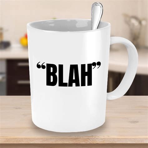 Blah With Quotation Marks Graphic Coffee Mug Unique Gift Etsy Mugs Ceramic Coffee Cups