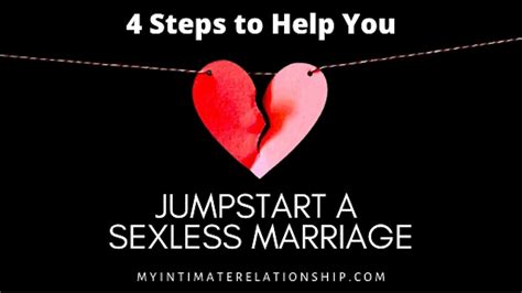 4 steps to help you jumpstart a sexless marriage