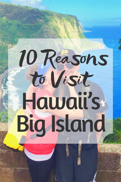 The Best 10 Reasons To Visit Hawaiis Big Island Quick Whit Travel