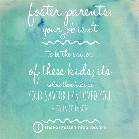 Foster Parent Quotes Foster Care Adoption Foster To Adopt Foster