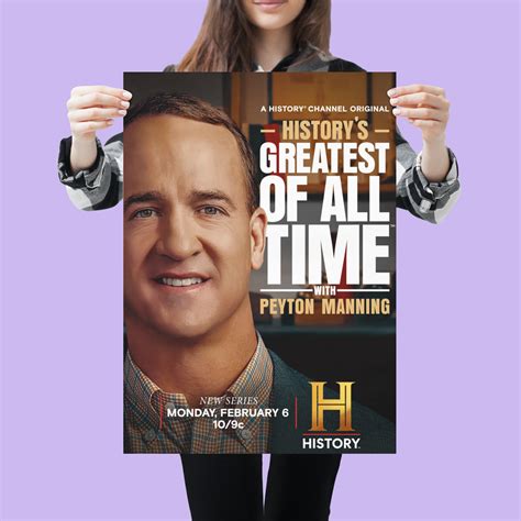 Historys Greatest Of All Time With Peyton Manning History Channel Tv