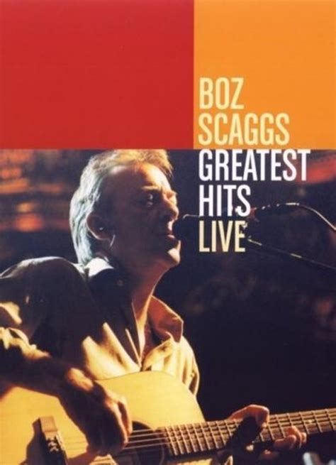 Boz Scaggs Greatest Hits Live Dvd Dvds Bol