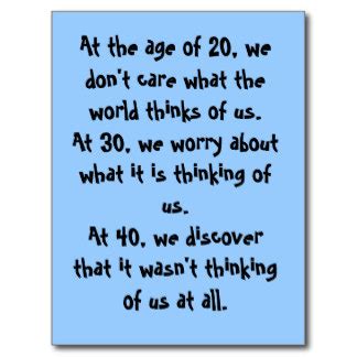 40 life and travel bits of wisdom and lessons in honor of turning forty and having forty years of experience in this big, crazy world of ours. Great Quotes About Turning 40. QuotesGram