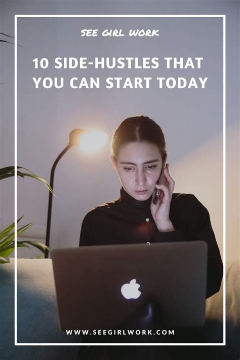 10 Side Hustles That You Can Start Today See Girl Work Side Hustle
