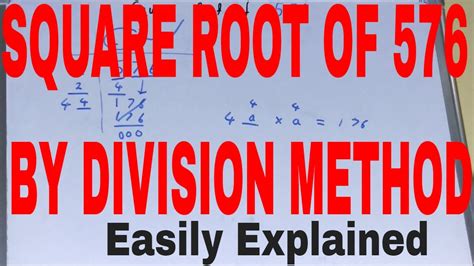 Square Root Of 576 By Division Methodhow To Find Square Root Of 576 By