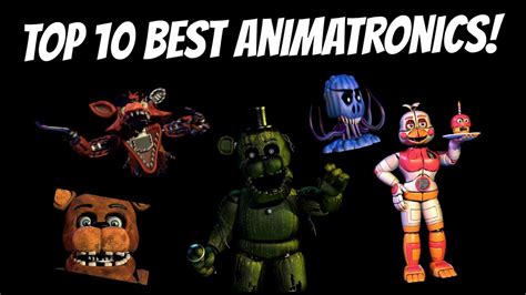 Top 10 Best Fnaf Animatronics Youtube
