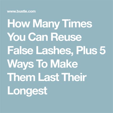 how many times you can reuse false lashes plus 5 ways to make them last their longest falsies