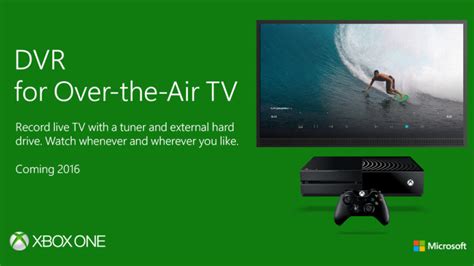 Microsoft Is Bringing Dvr Functionality To The Xbox One Stream To Any
