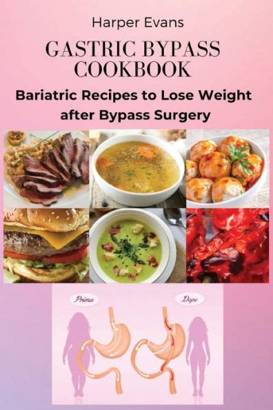 Gastric Bypass Cookbook Bariatric Recipes To Lose Weight After Bypass Surgery By Harper Evans