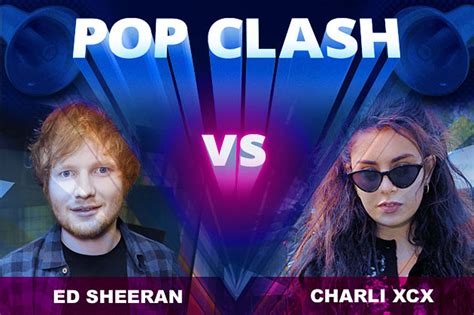 Ed Sheeran Vs Charli Xcx Pop Clash