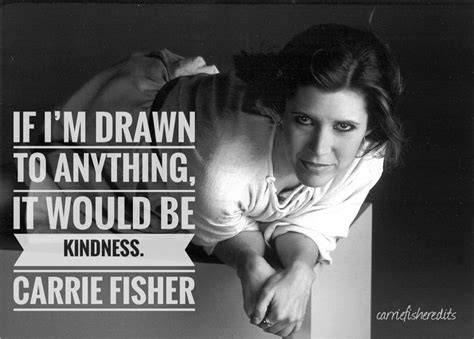 Carrie Fisher Quote Carrie Fisher Quotes Carrie Fisher Positive