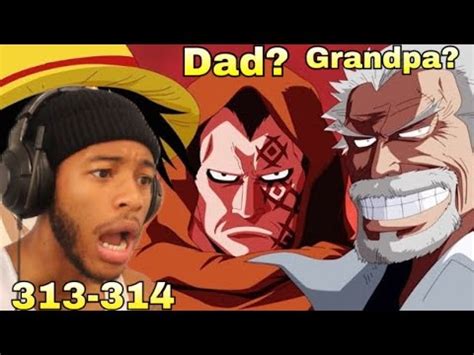 LUFFY DAD AND GRANDPA REVEALED REVEALED ONE PIECE Ep REACTION YouTube