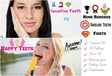 Sensitive Teeth To Happy Smile 6 Home Remedies For Sensitive Teeth