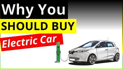 Top 5 Reasons To Buy An Electric Car Advantages Of Electric Vehicles