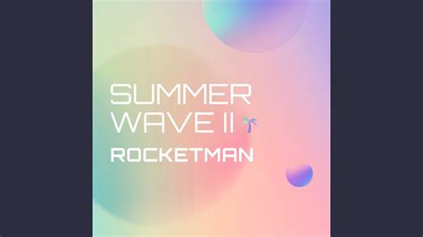 Summer Wave Ii Youtube