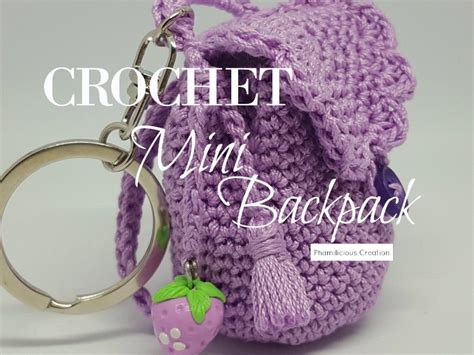 Super Quick Crochet Project Mini Backpack Keychain Free Pattern