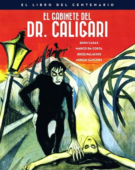 Gabinete Del Doctor Caligari El Libro Del Centenario Casas Quim Notorious 978 84 18181