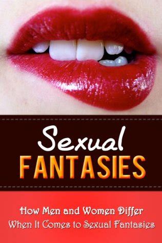 Sexual Fantasies How Men And Women Differ When It Comes To Sexual