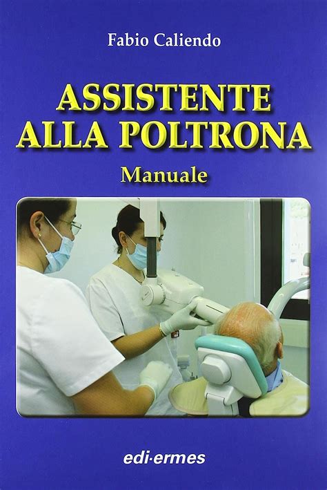 Amazon In Buy Assistente Alla Poltrona Manuale Book Online At Low