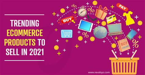 Trending Ecommerce Products To Sell In 2021 - Blog